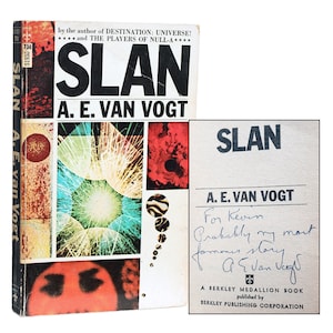 May include: A vintage paperback book titled "SLAN" by A.E. Van Vogt. The cover features a colorful collage of abstract images. The book is signed by the author with a dedication to Kevin.