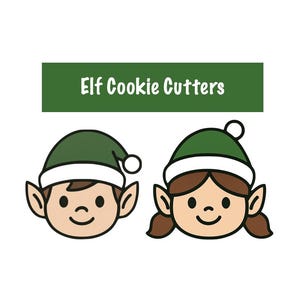 May include: Two cartoon elf cookie cutters. One elf has brown hair and the other has brown pigtails. Both elves are wearing green hats with white trim and a white pom-pom. The text "Elf Cookie Cutters" is in a green rectangle above the elves.