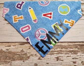 Personalized Back to School Dog Bandana, over the collar, slide on, cat bandana, dog scarf, neckerchief