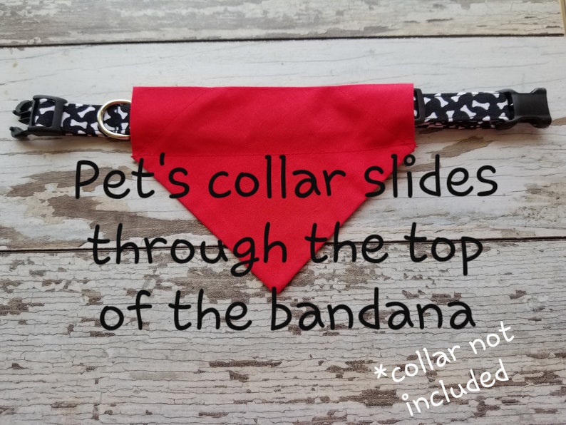 May include: Red bandana with a white and black bone print collar. The collar slides through the top of the bandana. *Collar not included*