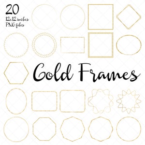 May include: Set of 20 gold frames in various shapes and sizes, including circles, squares, hexagons, and stars. The frames are 12x12 inches and are PNG files.