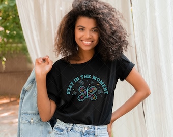 Stay In The Moment Png, Shirt Design, Summer PNG File, Hippie Boho PNG Design, Butterfly PNG, Vintage Sublimation Png, Retro Sublimation