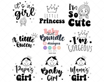 Baby Girl SVG Bundle, Girl Baby Phrases and QUOTES Svg, Funny Girl Baby SVG Bundle, Newborn Cricut files, Children Sublimation Bundle Svg