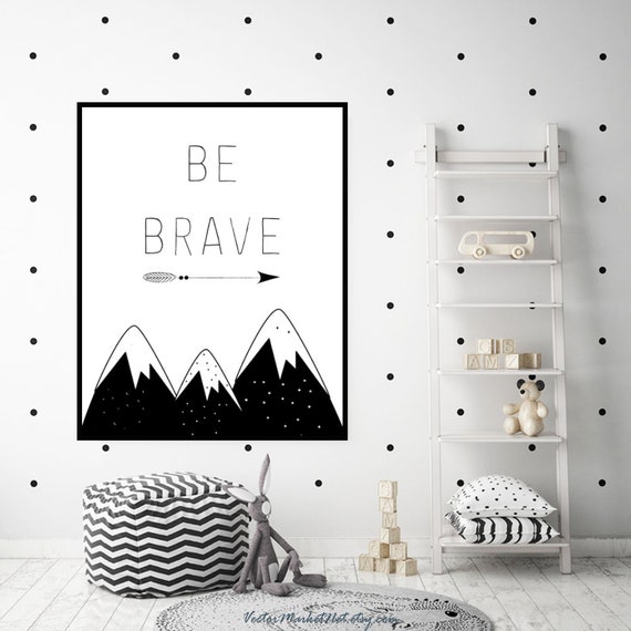 Be Brave Wall Art Digital Downloads