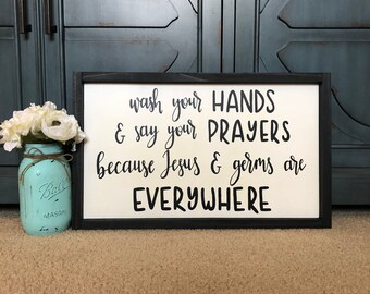 Wash your hands and say your prayers/ bathroom decor/ farmhouse frames/ wood signs/home decor/ rustic decor/