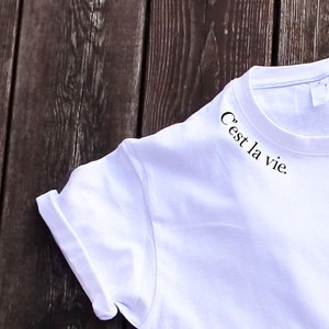 C'est la vie T-shirt cute t-shirt minimalist t-shirt trendy T-shirt Fashion t-shirt fashion t-shirt women French quotes unisex t-shirt