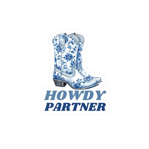 Adesivo in vinile, stivali da cowgirl blu, adesivo Howdy Partner, adesivo Western Rodeo, adesivo per laptop, adesivo per bottiglia d'acqua, adesivo carino