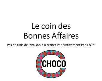 Déstockage/ Bonnes affaires