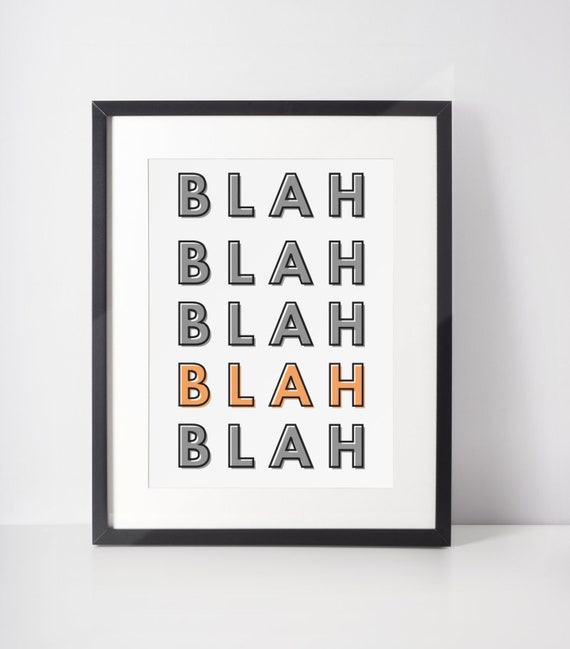 Blah Blah Quote Print, Teen Room Decor, Grey Orange Typography