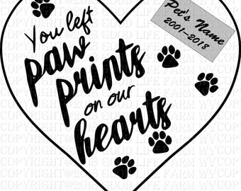 Pet Memorial SVG Template: Paw Prints on Our Hearts (Digital Download)