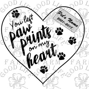Pet Memorial sjabloon SVG, snijbestand, je hebt pootafdrukken op mijn hart achtergelaten, instant download