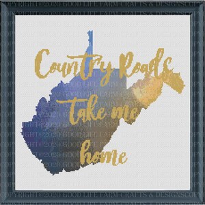 May include: A framed cross-stitch design featuring a watercolor-style image of the state of West Virginia with the text "Country Roads Take Me Home" in gold lettering.