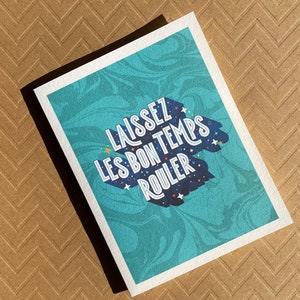 Louisiana Greeting Card - Laissez Les Bon Temps Rouler - A2 Card - Single Card or Set