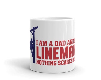 Soy un papá y un liniero nada me asusta taza brillante blanca