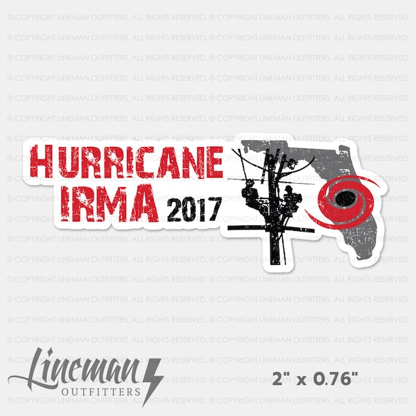 Hurricane Irma 2017 Hard Hat Decal, Storm Chaser, FL State Outline with Lineman Inlay, Lineman, Power Lineman, Line Life Sticker