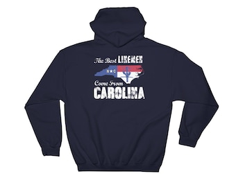 The Best Linemen Come From Carolina, Men's Hooded Sweatshirt, Power Lineman Apparel, Shirt, Hoodie, North Carolina Lineman