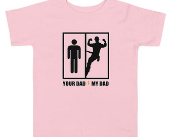 Your Dad My Dad Power Lineman Toddler Short Sleeve Tee