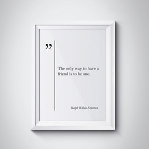 Ralph Waldo Emerson Quote Friendship Wall Art Friendship Wall Art Friend Gift Friendship Print Ralph Emerson Print Ralph Emerson Wall Art