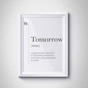 Tomorrow Funny Definition Print Dorm Decor Minimalist Poster Motivational Inspirational Office Wall Art Typography Dictionary Scandinavian