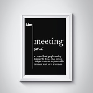 Meeting Definition Office Wall Decor Office Wall Art Boss Gift Idea Manager Gift Definition Prints Coworker Gift Dorm Decor Black and White