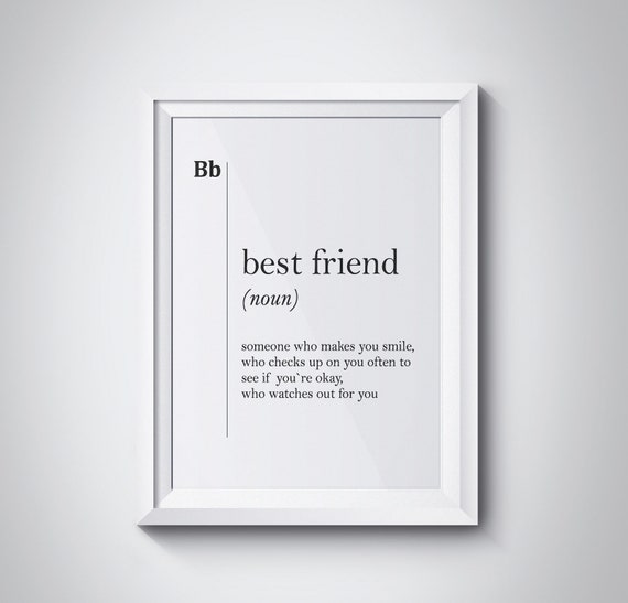 Best Friend Definition Print Romantic Family Friend Gift Dorm Etsy