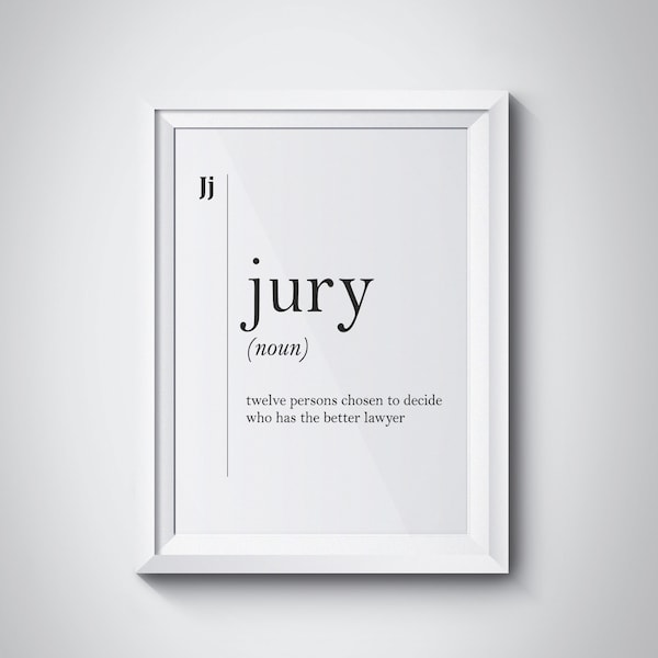 Jury Funny Definition, Jury Gift, Office Decor, Coworker Gift, New Job Gift, Dorm Decor, Typography Wall Art, Jury Art Poster,  #HQPRO167