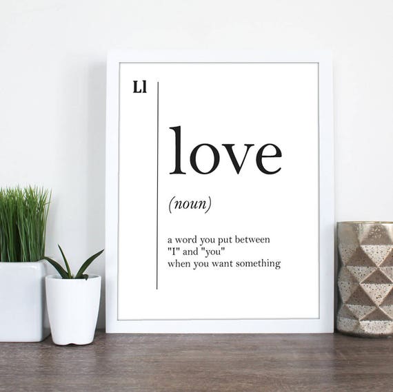 Funny Love Definition Print Valentines Gift Family Boyfriend