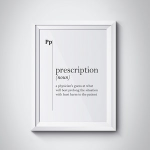 Prescription Definition Funny Gift For Pharmacist Doctor Gift Pharmacy Decor Medical Quotes Medical Humor Doctor Wall Art Pharmacy Wall Art