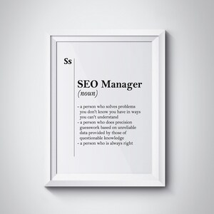 SEO Manager Gift Funny SEO Manager Print SEO Manager Definition Office Wall Art Freelancer Gift Idea Dorm Decor Seo Gift It Manager Gift