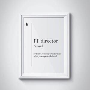 IT Director Definition IT Office Wall Decor Gift Coworker Gift New Job Gift Dictionary Art Dorm Decor Office Wall Art Dorm Poster Dictionary