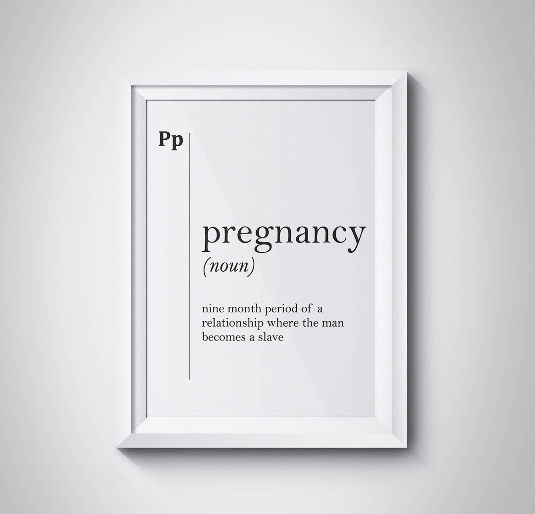 Pregnancy Funny Definition Poster Gift for Friend Girlfriend Boyfriend