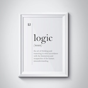 Logic Definition Print Logic Quote Logic Poster Gift Office Wall Decor Logic Art Dorm Wall Decor Funny Dictionary Wall Art Minimalist Art