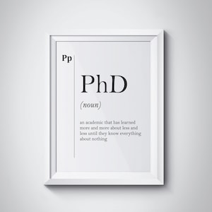 PhD Definition Druck PhD Geschenk für Lehrer Philosophie Lustige Berufe Poster Wörterbuch College Dorm Wall Art Minimalist Dekor Poster