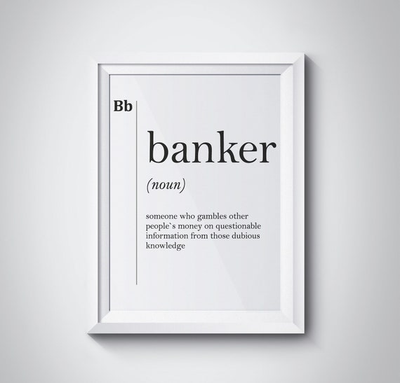 Banker Funny Definition Print Gift For Banker Bank Worker Gift Etsy