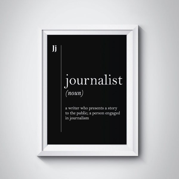 Journalist Definition Poster Journalism Gifts Journalist Gift Idea Office Decor Journalist Graduation Gift Black And White Art Black Decor