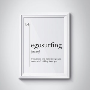 Egosurfing Funny Print Definition Prints Office Wall Art Friend Gift Idea Dorm Decor Office Decor Funny Poster Sister Gift IT Manager Gift