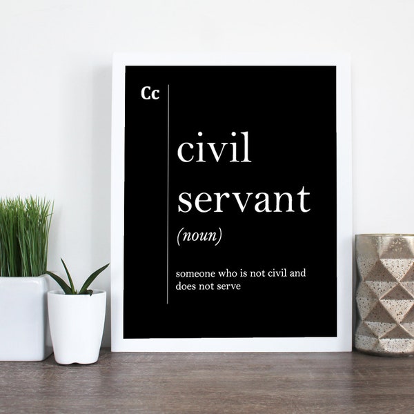Civil Servant Gift Civil Servant Definition Office Decor Administrative Gifts Black and White Scandinavian Art Typography Office Wall Decor