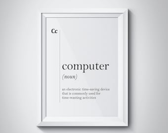 Computer Funny Definition IT Gift Coworker Gift Office Wall Decor Dorm Decor Minimalist Art Typography Decor Gamer Gift Dorm Wall Art Poster