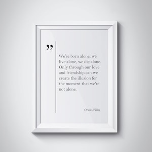 Orson Welles Quote Old Friend Gift Friendship Quote Best Friend Gift Orson Welles Wall Art Friendship Gift Orson Welles Print Friend Poster