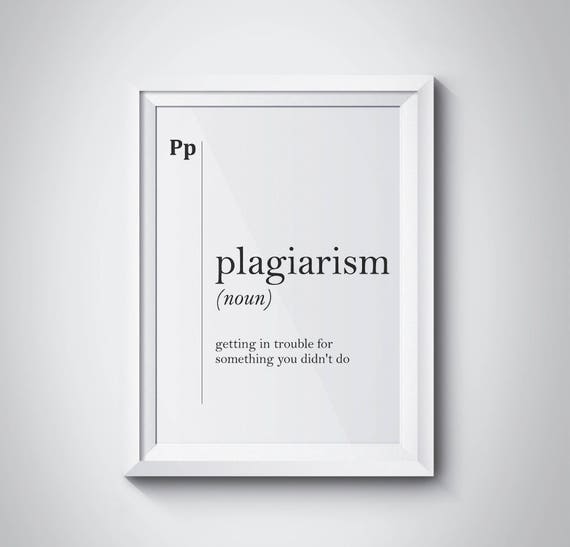 Plagiarism Definition Funny Plagiarism Print Musician Gift Etsy