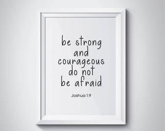 Joshua 1:9 Be Strong And Courageous Do Not Be Afraid Bible Verse Scripture Art Bible Cover Motivational Typography Print