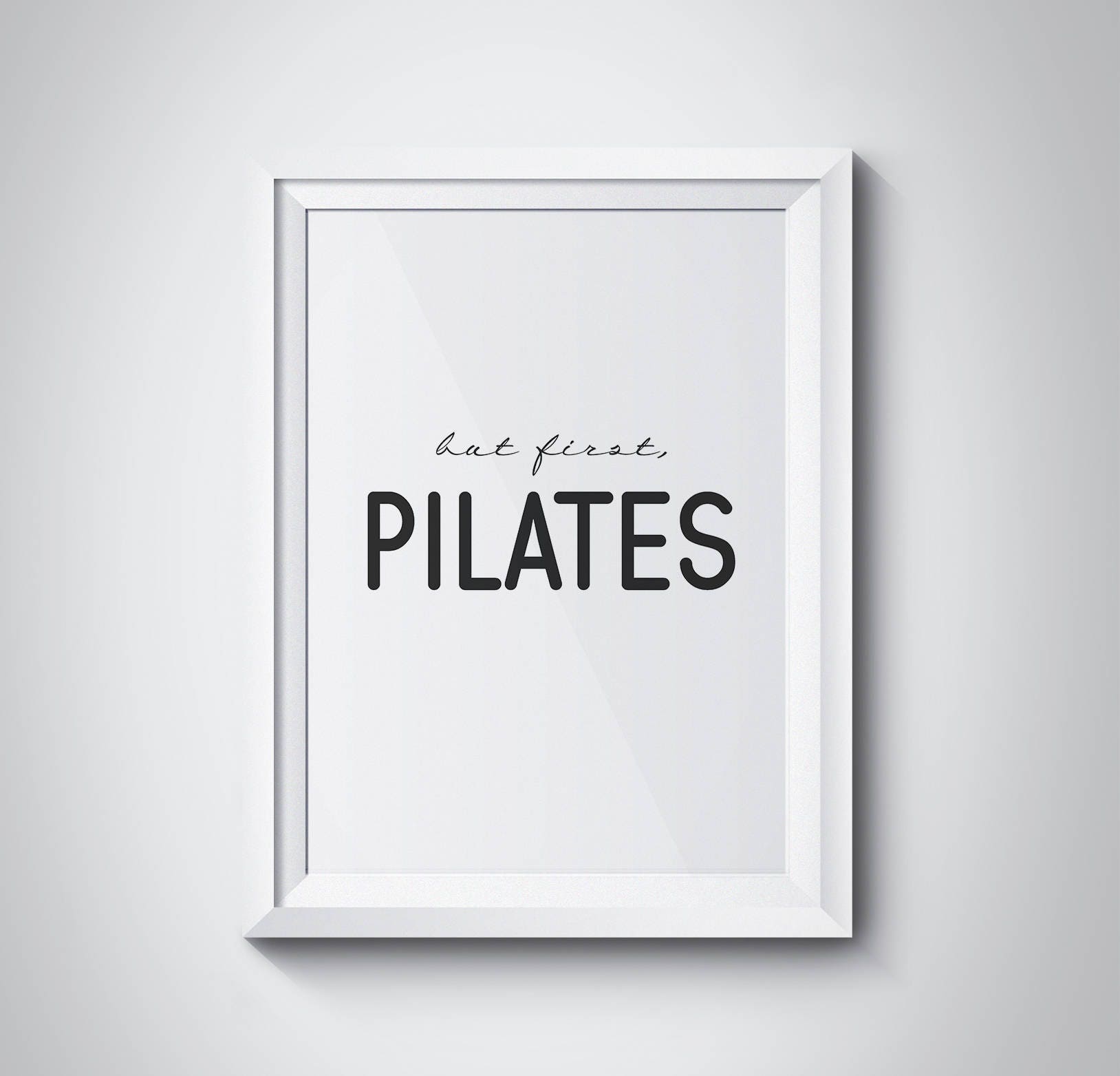 But First Pilates Pilates Art Fitness Gifts Pilates Poster Motivational