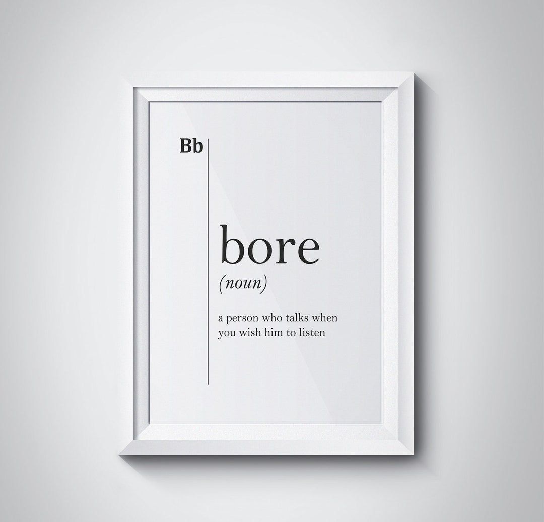 Bore Definition Poster Teacher Gifts Dorm College Wall Art College