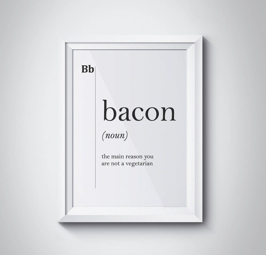 Bacon Definition Print Kitchen Decor Kitchen Wall Art Gift for Etsy