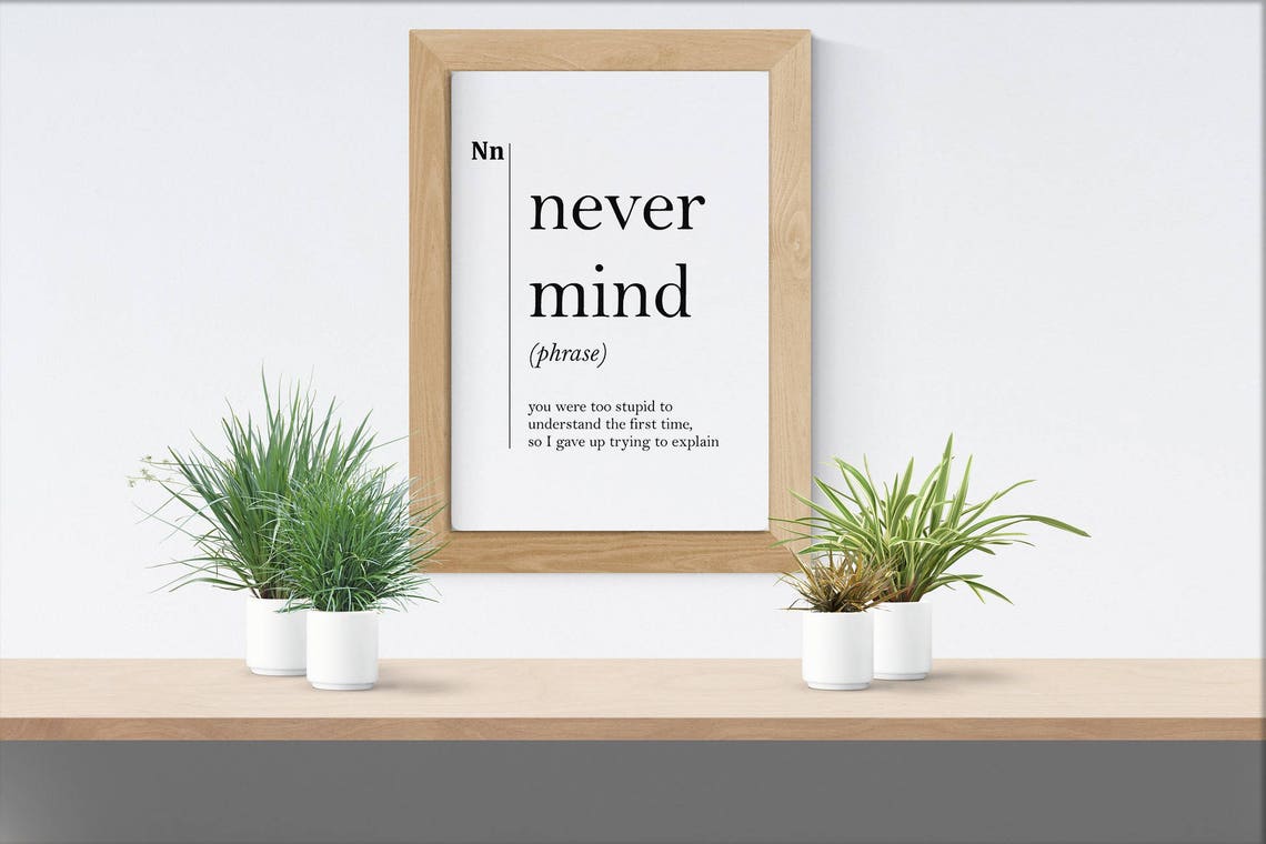 Never Mind Definition Print Dorm College Decor Minimalist Art Office ...