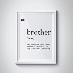 Brother Gift Ideas Brother Definition Brother Print Gift for Brother Big Brother Gift Brother Quotes Brother Birthday Family Wall Art Poster