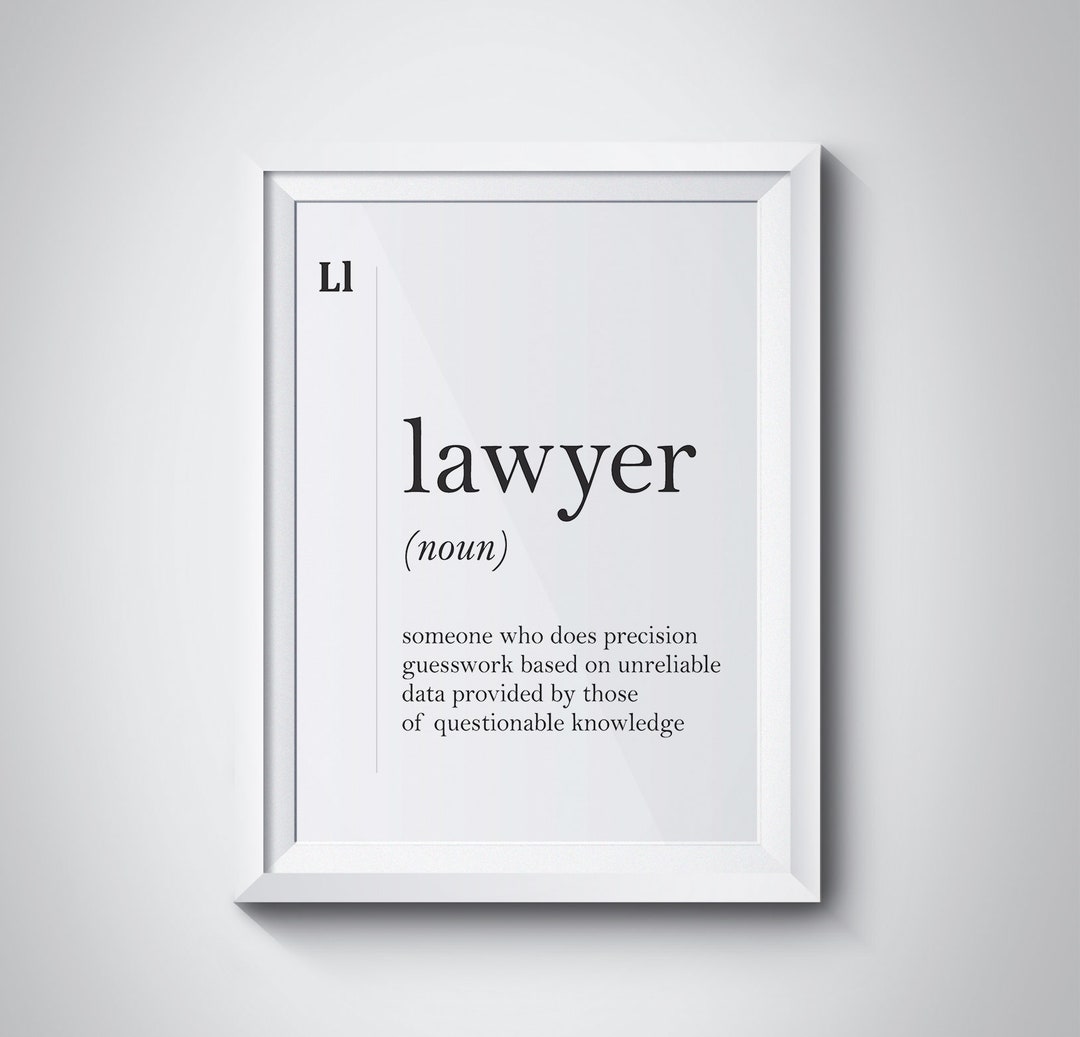 Lawyer Definition Funny Lawyer Gift Lawyer Poster Attorney Etsy