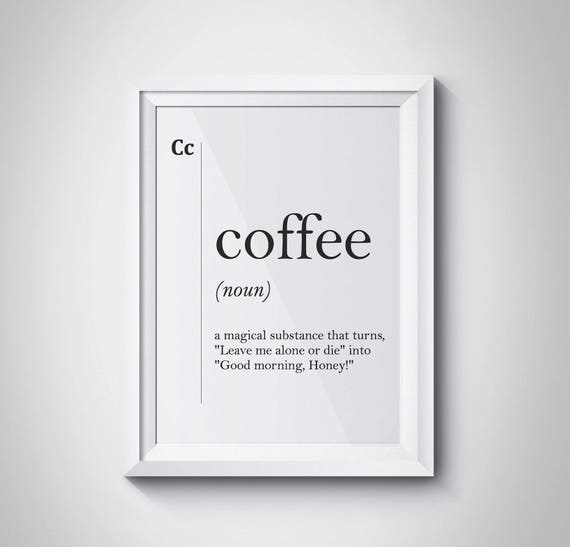 Coffee Funny Definition Poster Gift for Coffee Lovers Husband Etsy