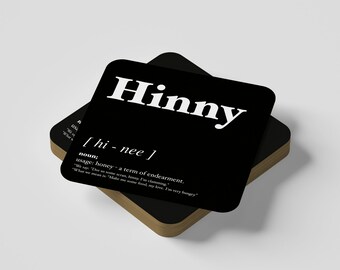 Hinny - Geordie Dialect Coaster • Newcastle Slang Coaster • Newcastle Dialect Coaster • Geordie Dialect Coaster • Geordie Coaster