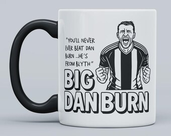 Big Dan Burn - Mug - Newcastle United Gift Mug